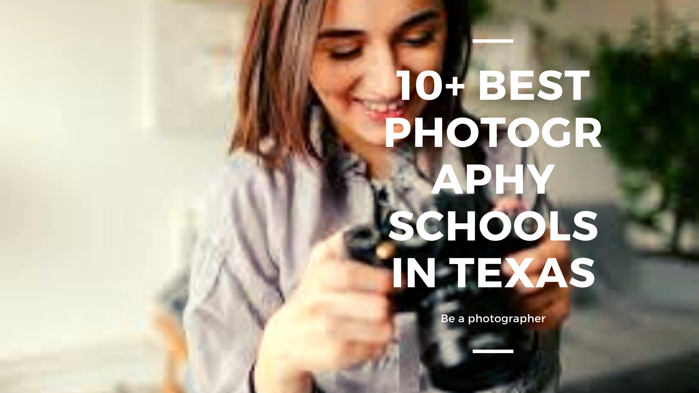 Best photography schools in Texas