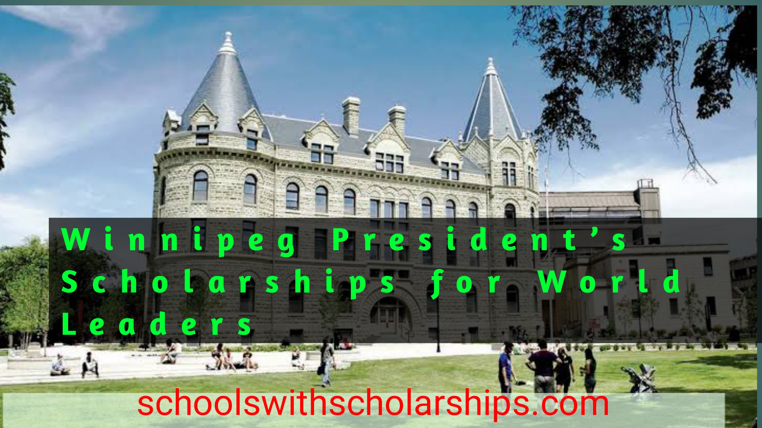 Winnipeg President’s Scholarships for World Leaders